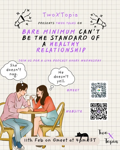 Bare Minimum Can’t Be the Standard of a Healthy Relationship. Join our live discussion on this topic on 11th Feb, 4pm IST