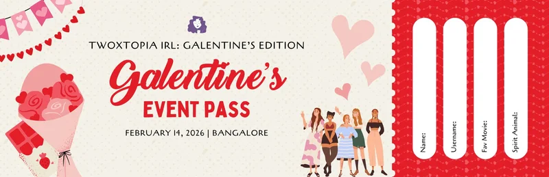 Our first official TwoXTopia meetup! Join us for Galentine's Day Celebration on 14th Feb.