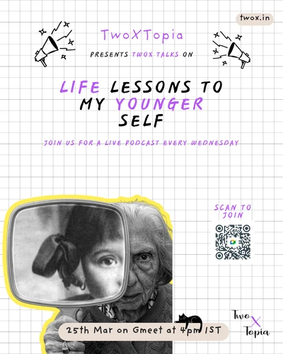 Life lessons to my younger self. Join our live discussion on this topic on 25th March, 4pm IST