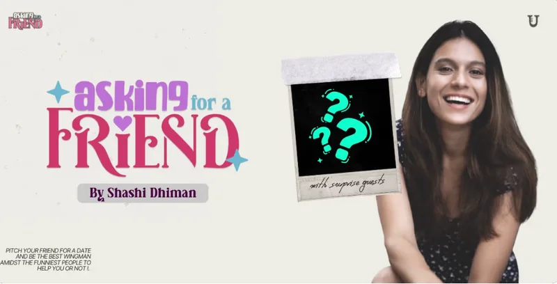 Asking for a Friend by Shashi Dhiman.