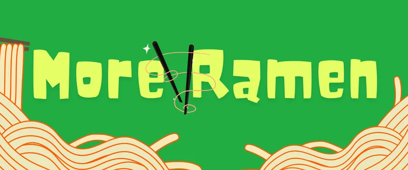 More Ramen 🍜 is here for you ladies!
